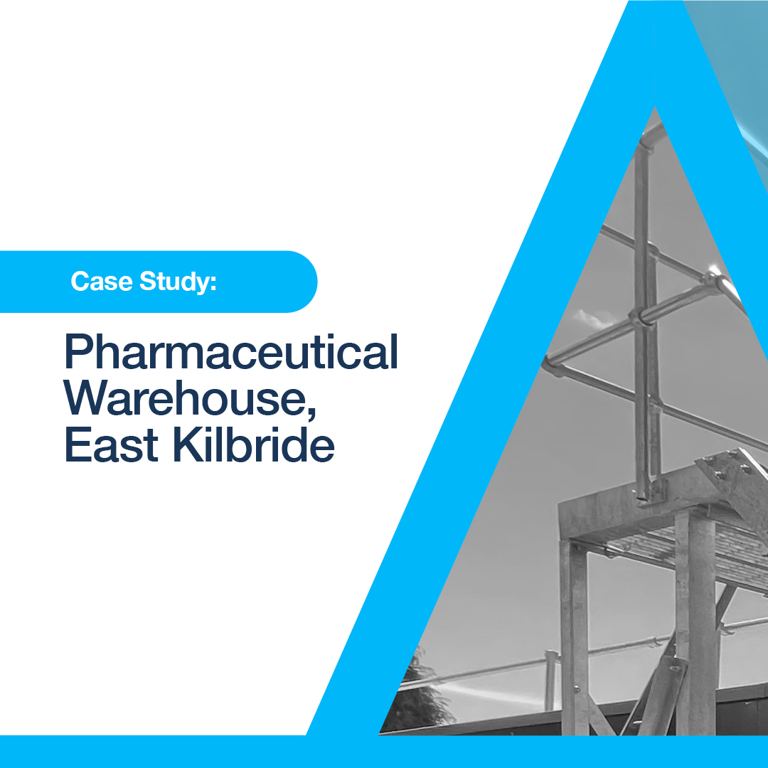 Case Study: Pharmaceutical Warehouse, East Kilbride